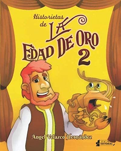 Libro: Historietas De La Edad De Oro 2 (spanish Edition)