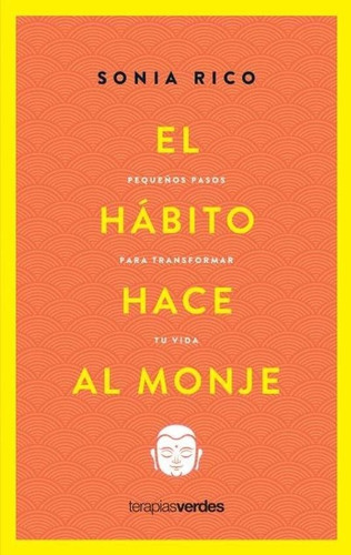 El Hábito Hace Al Monje - Sonia Rico