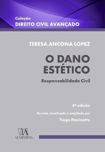 O Dano Estético, De Lopez, Teresa Ancona. Editora Almedina Em Português