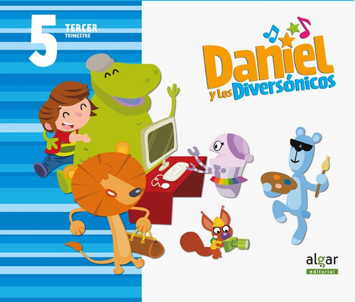 Libro Daniel Y Los Diversã³nicos 5 Aã±os (tercer Trimestr...