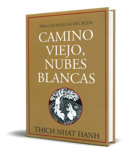 Libro Camino Viejo Nubes Blancas [ Thich Nhat Hanh] Original
