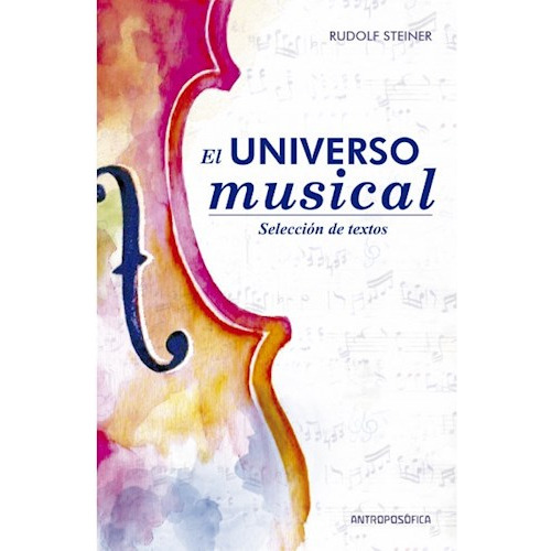 Libro El Universo Musical De Rudolf Steiner