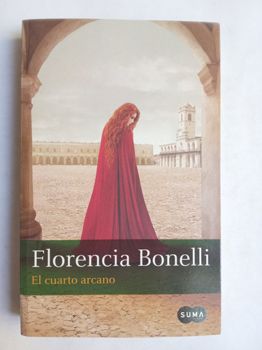 El Cuarto Arcano, Florencia Bonelli