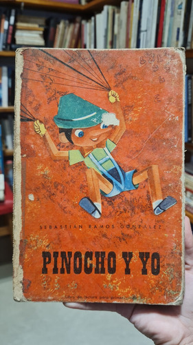 Pinocho Y Yo. Lectura Primer Grado. 1974 Ramos Gonzalez (Usado)