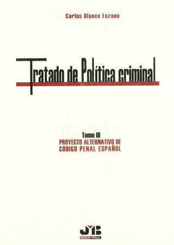 Tratado De Politica Criminal - Tomo 3 -sin Coleccion-