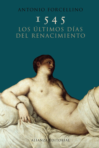 Libro 1545. Los Ãºltimos Dã­as Del Renacimiento