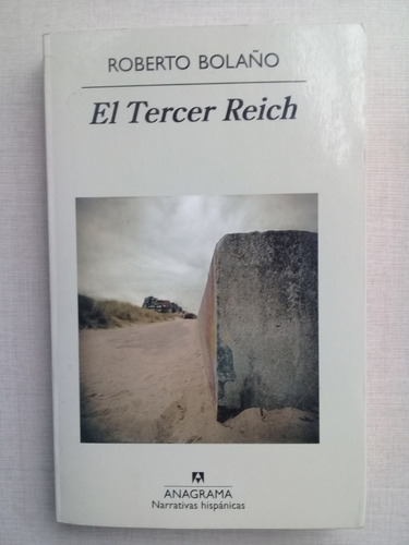 El Tercer Reich Roberto Bolaño Primera Edición 2010