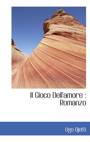Libro: Il Gioco Dell Amore : Romanzo (italian Edition)