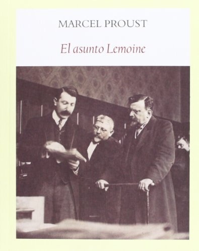 Asunto Lemoine, El - Proust, Marcel