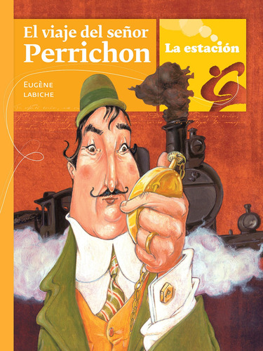 Imagen 1 de 1 de El Viaje Del Señor Perrichon - Estación Mandioca -