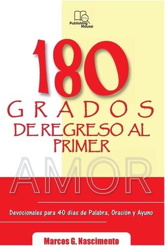 Libro 180 Grados De Regreso Al Primer Amor Devocionales Par