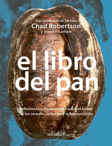 El Libro Del Pan - Robertson, Chad/latham, Jennifer