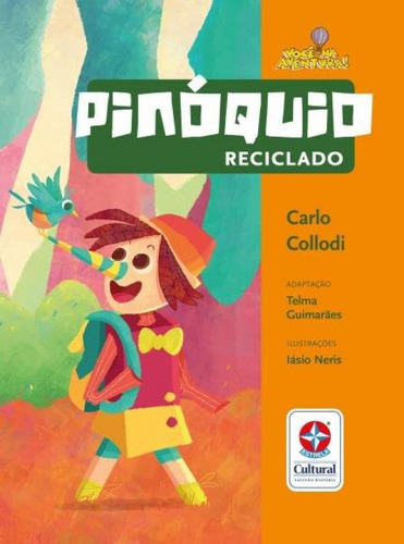 Livro Voce Na Aventura - Pinoquio Reciclado