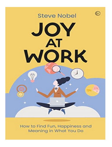Joy At Work - Steve Ahnael Nobel. Eb10