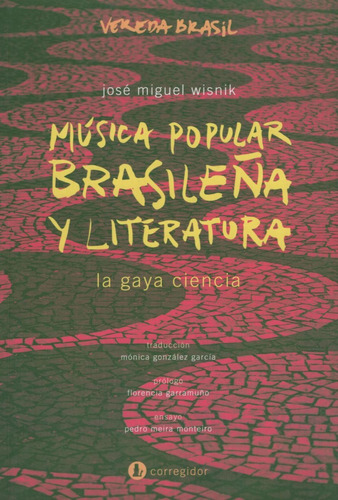 Musica Popular Brasileña Y Literatura - La Gaya Ciencia