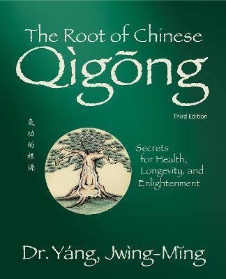 Libro The Root Of Chinese Qigong : Secrets For Health, Lo...