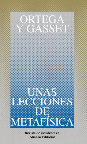 Libro Unas Lecciones De Metafísica De Ortega Y Gasset José A