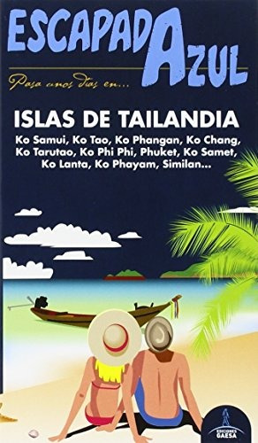 Guia De Turismo - Islas De Tailandia - Escapada Azul