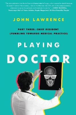 Libro Playing Doctor; Part Three : Chief Resident (fumbli...