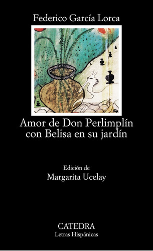 Libro - Amor De Don Perlimplín Con Belisa En Su Jardín 