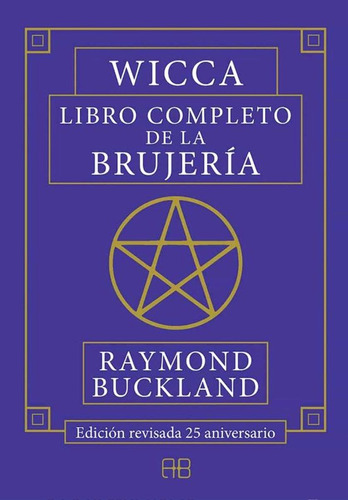 Wicca . Libro Completo De La Brujeria