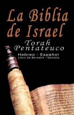 La Biblia De Israel  Torah Pentateuco Hebreo  Ehardaqwe