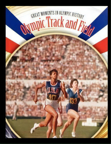 Olympic Track And Field, De Brian Belval. Editorial Rosen Publishing Group, Tapa Blanda En Inglés