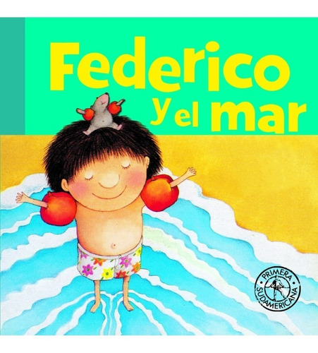 Federico Y El Mar. Graciela Montes. Sudamericana