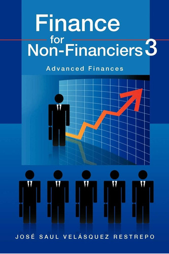 Libro: Finanzas Para Personas No Financieras 3: Finanzas Ava