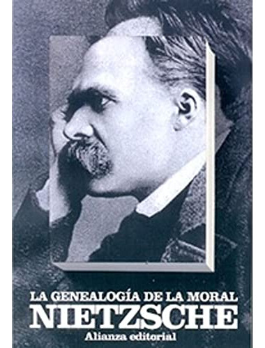 Genealogia De La Moral La N Ed  - Nietzsche Friedrich