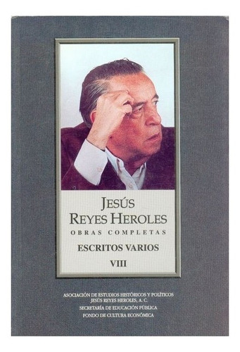 Reyes Heroles, Obras Completas Viii. |r|, De Jesús Reyes Heroles. Editorial Fondo De Cultura Económica, Tapa Blanda En Español, 1999