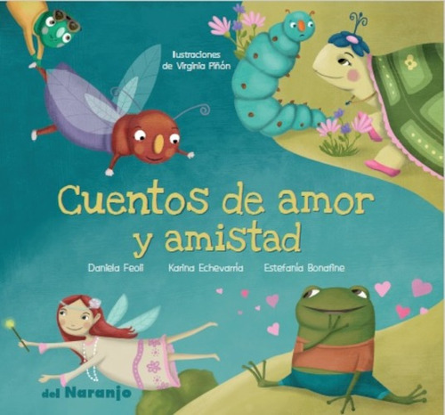 Cuentos De Amor Y Amistad - Del Naranjo