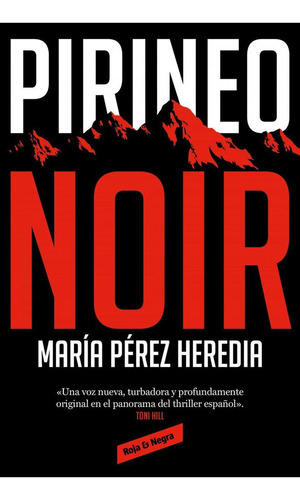 Libro: Pirineo Noir. Perez Heredia, Maria. Reservoir Books