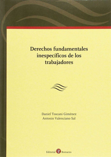 Derechos Fundamentales Inespecificos De Los Trabajadores