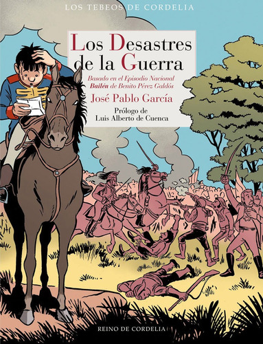 Los Desastres De La Guerra, De García, José Pablo. Editorial Reino De Cordelia En Español