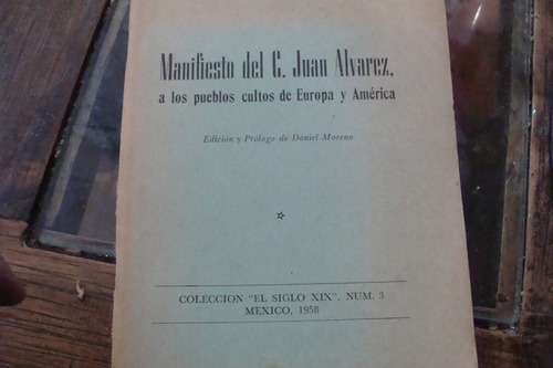 Manifiesto Del C. Juan Alvarez A Los Pueblos Cultos De