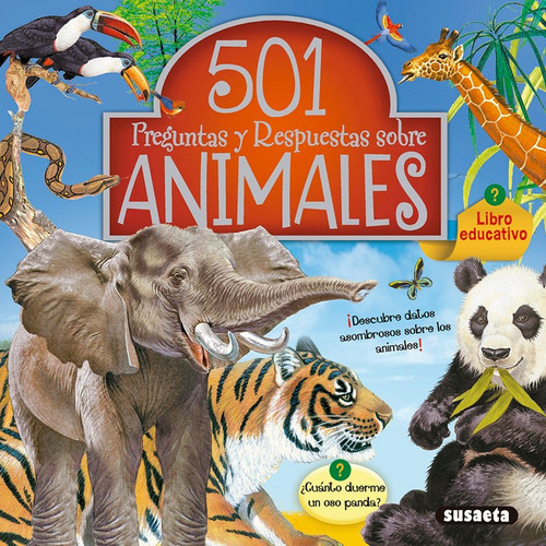 501 Preguntas Y Respuestas Sobre Animales - Susaeta, Equipo