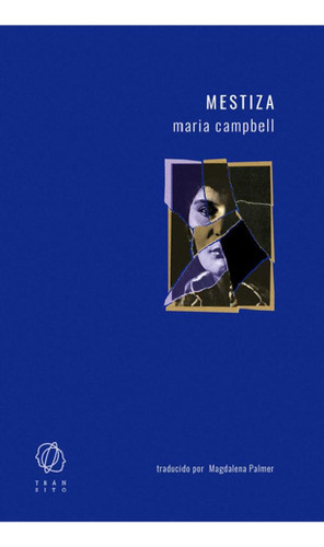 Libro - Mestiza, De Campbell, Maria. Editorial Tránsito, Ta