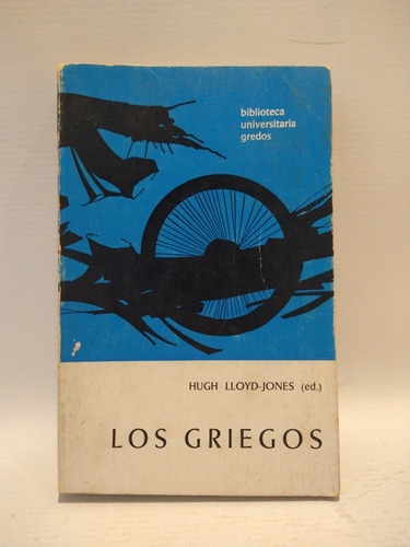 Los Griegos Hugh Lloyd Jones Gredos 