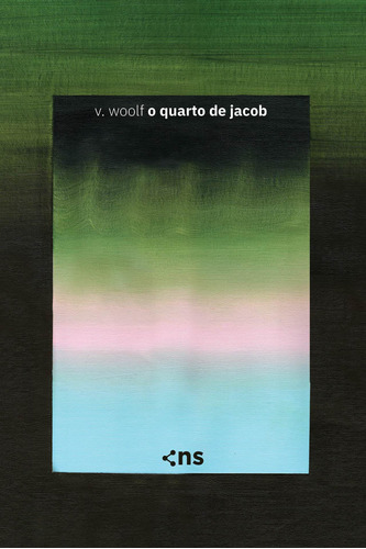 O quarto de Jacob: Nova edição revisada, de Woolf, Virginia. Novo Século Editora e Distribuidora Ltda., capa mole em português, 2021