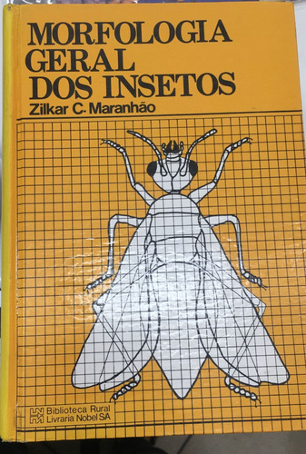 Livro Morfologia Geral Dos Insetos - Maranhão, Zilkar C. [1978]