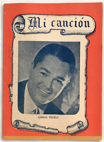 Revista Mi Cancion N° 5 Anibal Troilo Carlos Roldan 1944