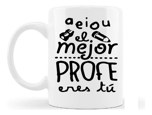 Taza Para Maestros A E I O U El Mejor Profe Eres Tu