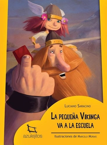 La Pequeña Vikinga Va A La Escuela - Azulejitos Amarillos