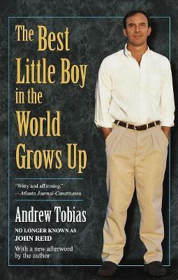 The Best Little Boy In The World Grows Up - Andrew Tobias