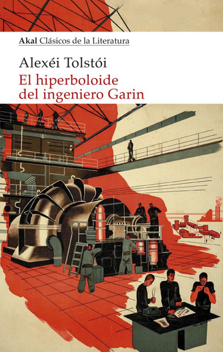El Hiperboloide Del Ingeniero Garin - Alexei K. Tolstoi