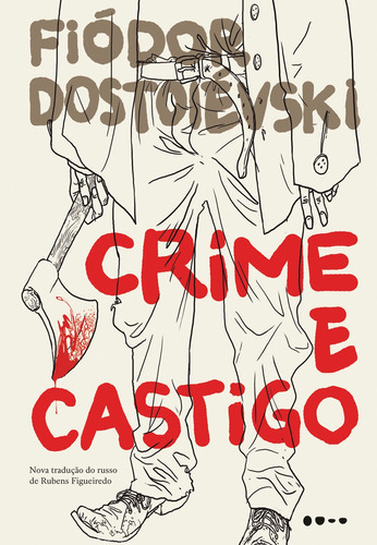 Crime e castigo, de Dostoievski, Fiódor. Editora Todavia, capa mole em português, 2019