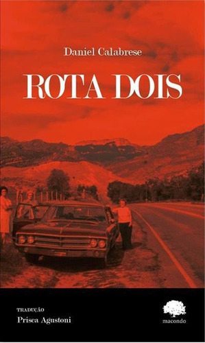 Rota Dois - 1ªed.(2022), De Daniel Calabrese. Editora Ediçoes Macondo, Capa Mole, Edição 1 Em Português, 2022