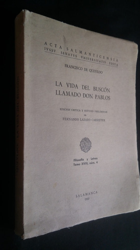 La Vida Del Buscón -quevedo. Edición Crítica Carreter