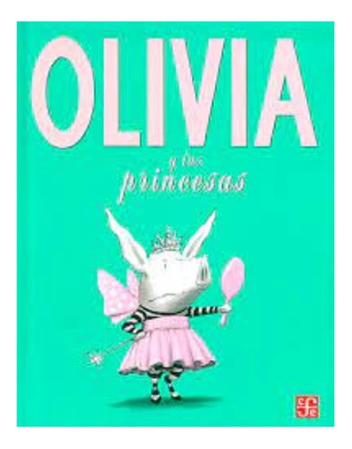 Libro Fisico Original Olivia Y Las Princesas.  Ian Falconer